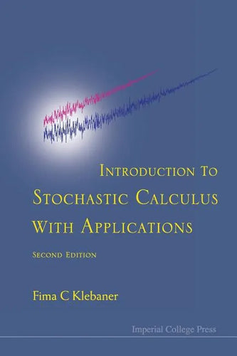 Introduction to Stochastic Calculus with Applications (Second Edition) - Paperback