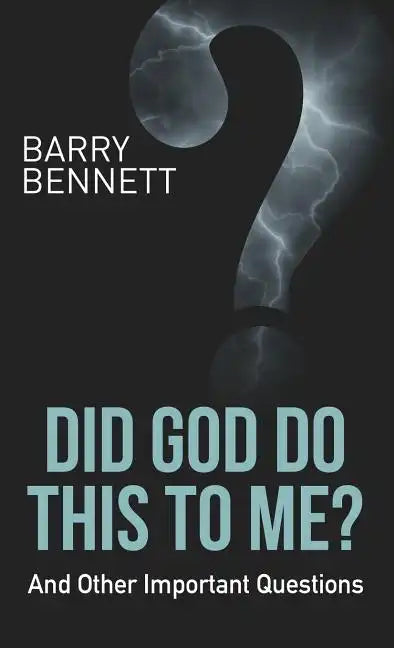 Did God Do This to Me?: And Other Important Questions - Hardcover
