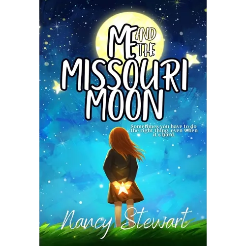 Me and the Missouri Moon - Hardcover