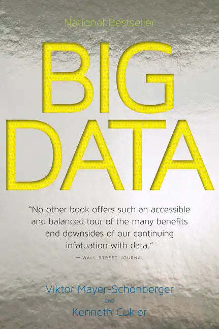 Big Data: A Revolution That Will Transform How We Live, Work, and Think - Paperback