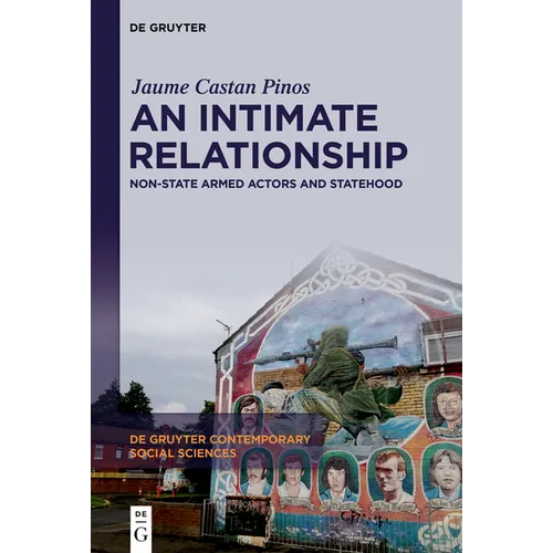 An Intimate Relationship: Non-State Armed Actors and Statehood - Hardcover