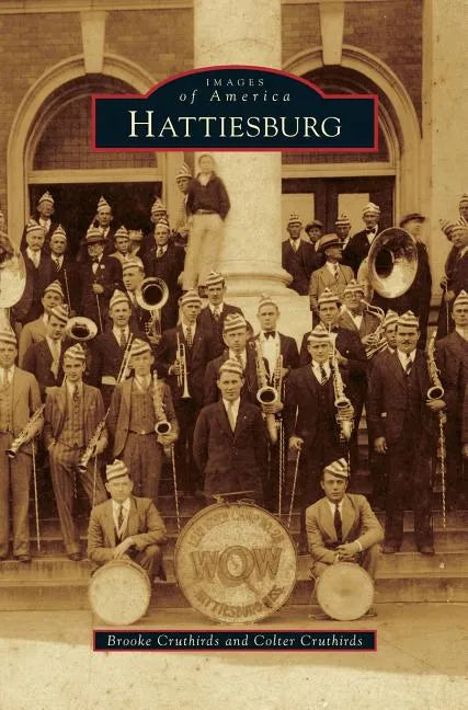 Hattiesburg - Hardcover
