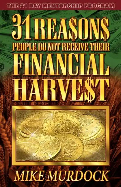 31 Reasons People Do Not Receive Their Financial Harvest - Paperback