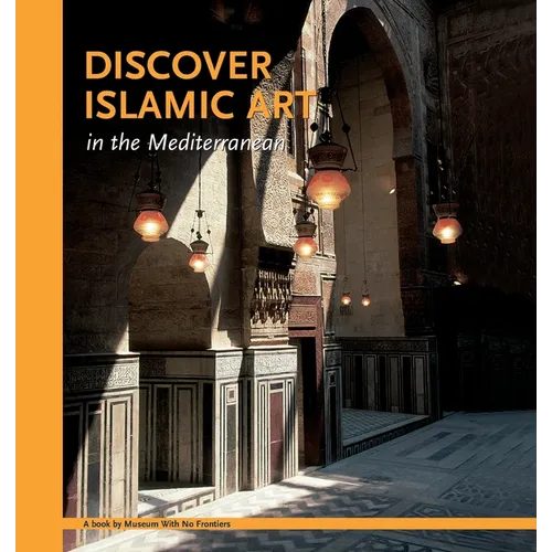 Discover Islamic Art in the Mediterranean - Paperback