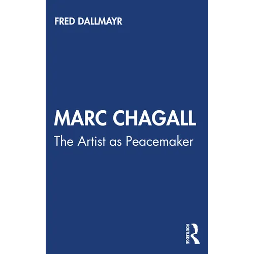 Marc Chagall: The Artist as Peacemaker - Paperback