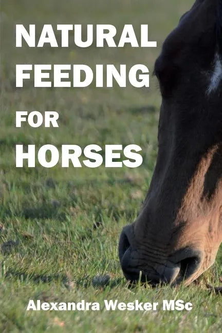 Natural Feeding for Horses - Paperback