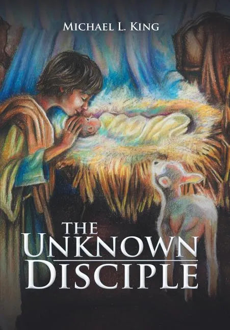 The Unknown Disciple - Hardcover