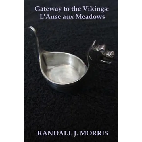 Gateway to the Vikings: L'Anse aux Meadows - Paperback
