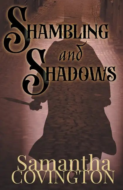 Shambling and Shadows - Paperback