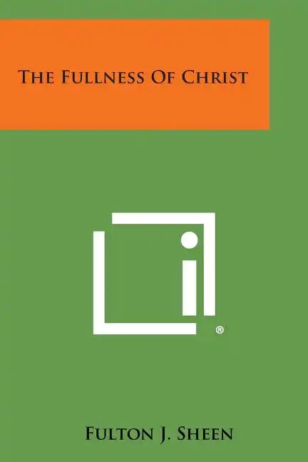 The Fullness Of Christ - Paperback