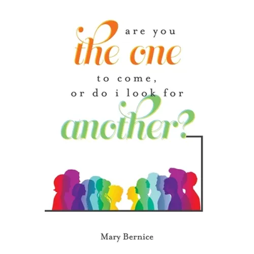 Are You The One to Come, Or Do I Look For Another? - Paperback