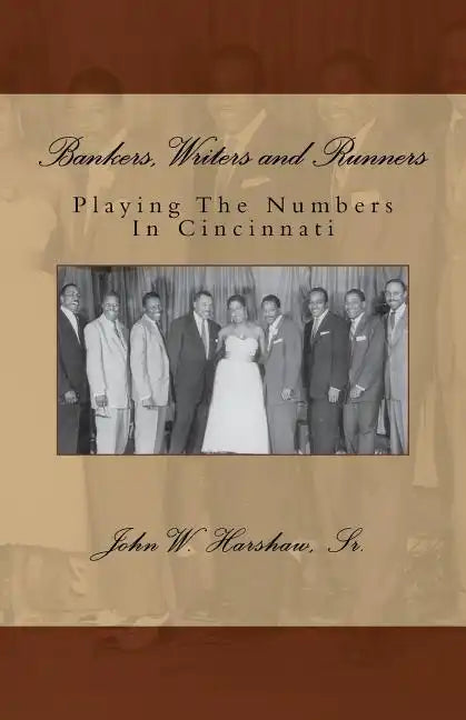 Bankers, Writers and Runners: Playing The Numbers In Cincinnati - Paperback