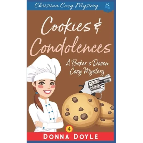 Cookies and Condolences: Christian Cozy Mystery - Paperback
