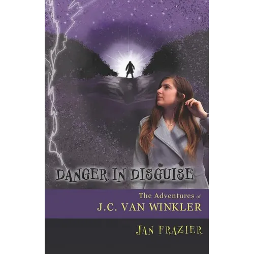 Danger in Disguise: The Adventures of J.C. Van Winkler - Paperback