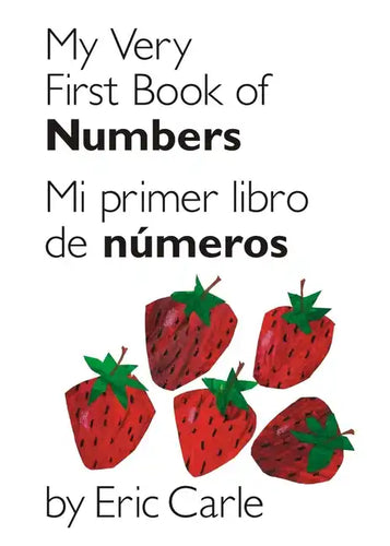 My Very First Book of Numbers / Mi Primer Libro de Números: Bilingual Edition - Board Book