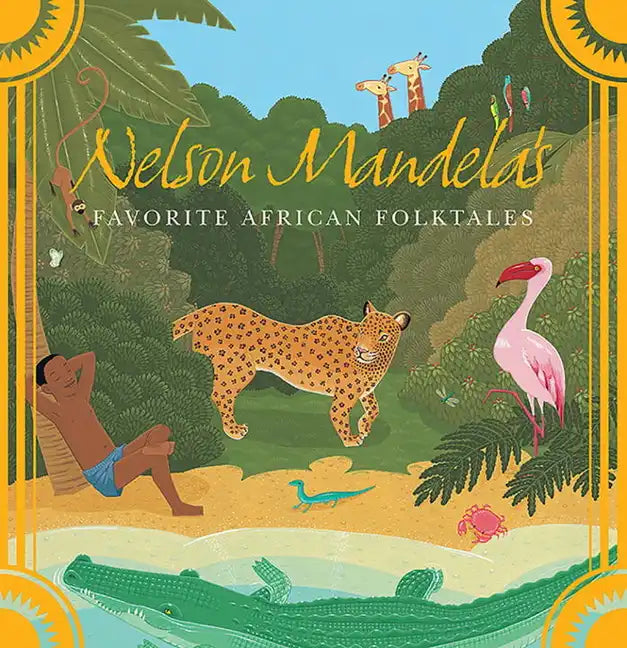Nelson Mandela's Favorite African Folktales - Paperback