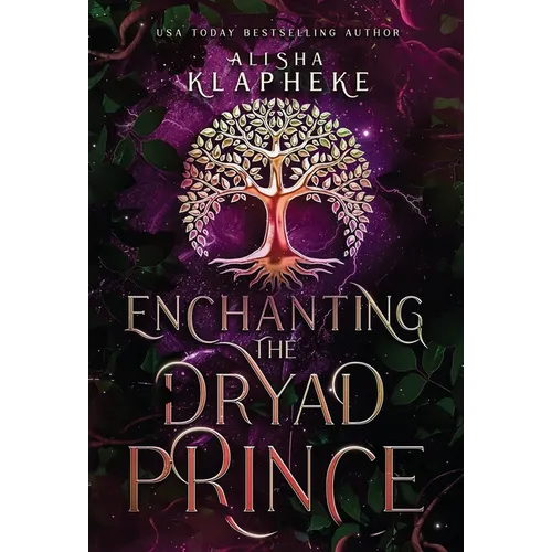 Enchanting the Dryad Prince - Hardcover