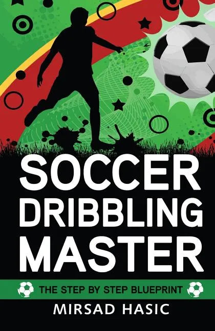 Soccer Dribbling Master - Paperback