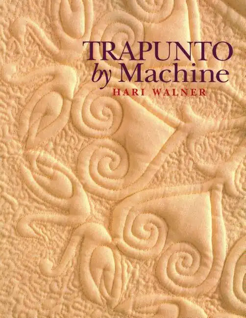 Trapunto by Machine - Print on Demand Edition - Paperback