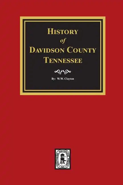 History of Davidson County, Tennessee - Paperback