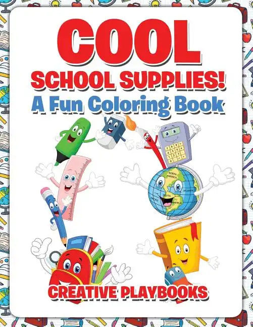 Cool School Supplies! A Fun Coloring Book - Paperback