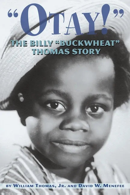 Otay! - The Billy Buckwheat Thomas Story - Paperback