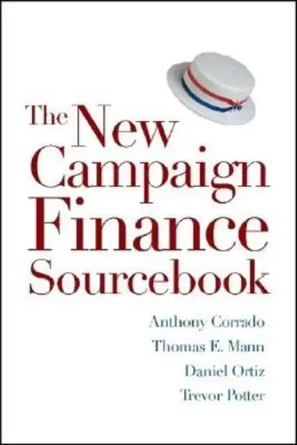 The New Campaign Finance Sourcebook, 2nd Edition - Paperback