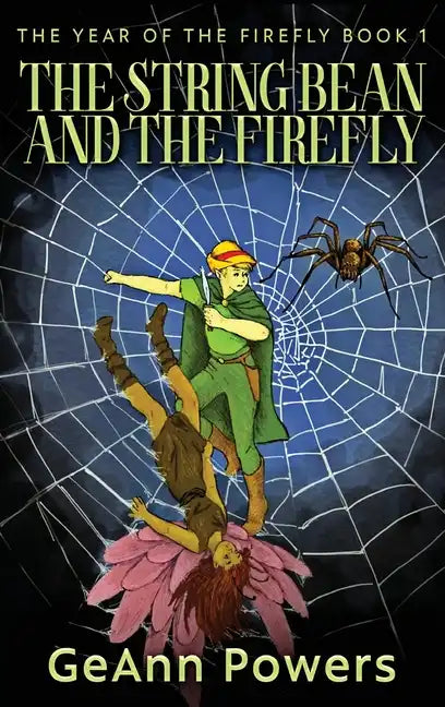 The String Bean And The Firefly - Hardcover