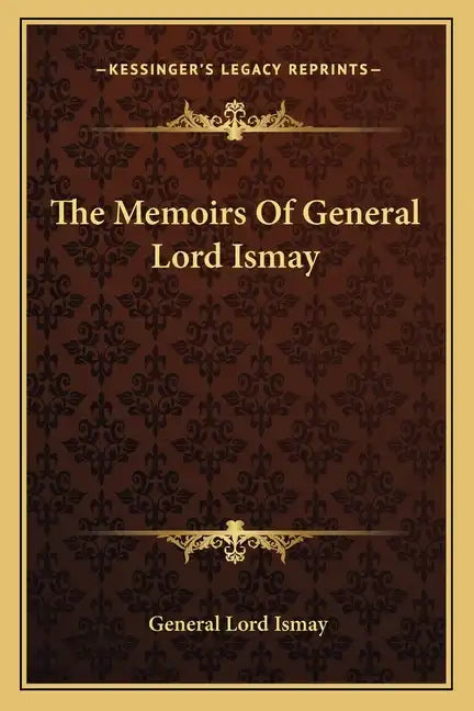 The Memoirs of General Lord Ismay - Paperback