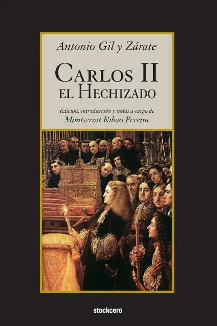 Carlos II el Hechizado - Paperback