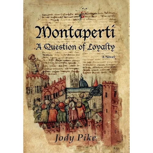 Montaperti: A Question of Loyalty - Hardcover