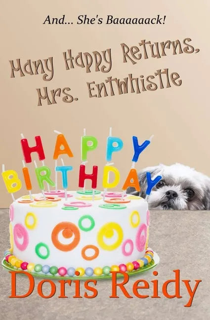 Many Happy Returns, Mrs. Entwhistle - Paperback