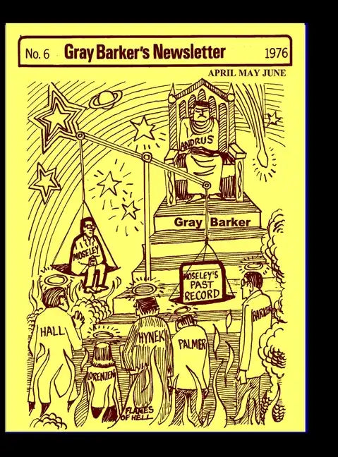 Gray Barker's Newsletter No. 6 (April, May, June) 1976 - Hardcover