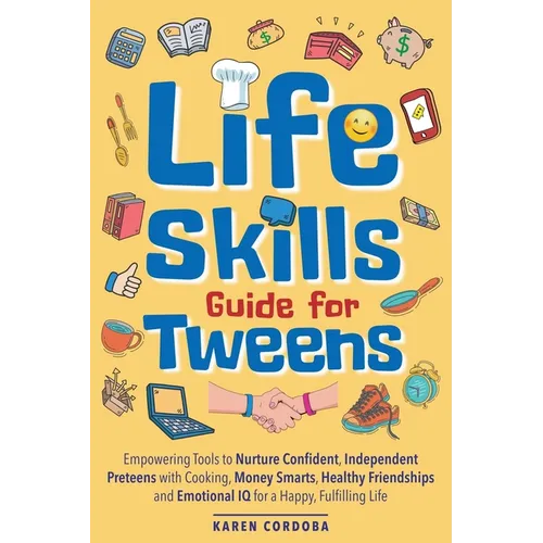 Life Skills Guide for Tweens - Paperback