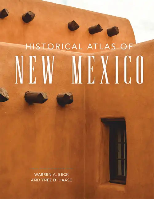 Historical Atlas of New Mexico - Paperback