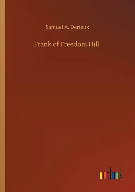 Frank of Freedom Hill - Paperback