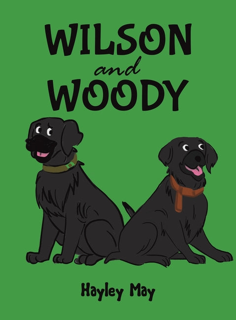 Wilson and Woody - Hardcover