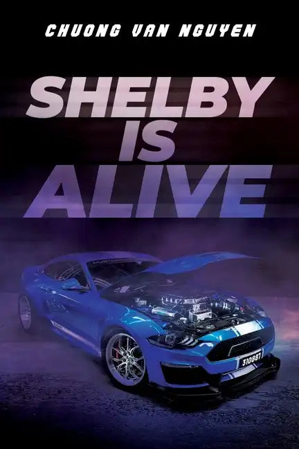 Shelby is Alive - Paperback