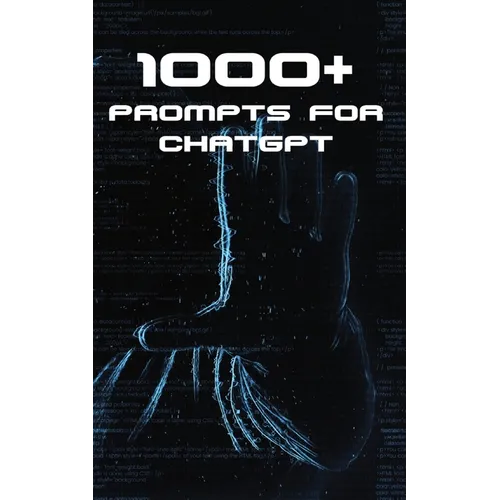 1000+ Prompts for ChatGPT - Paperback