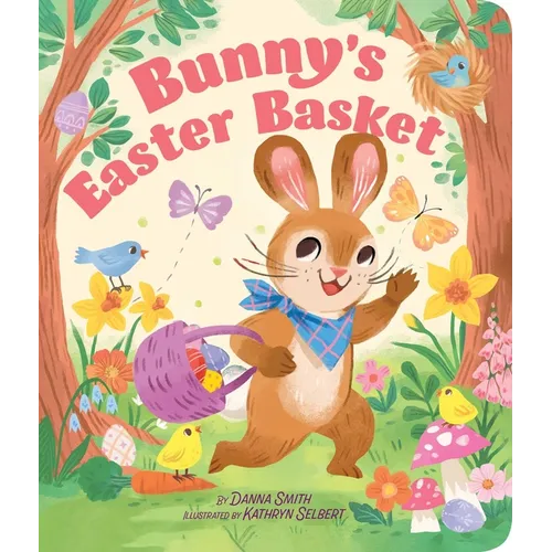 Bunny's Easter Basket - Board Book