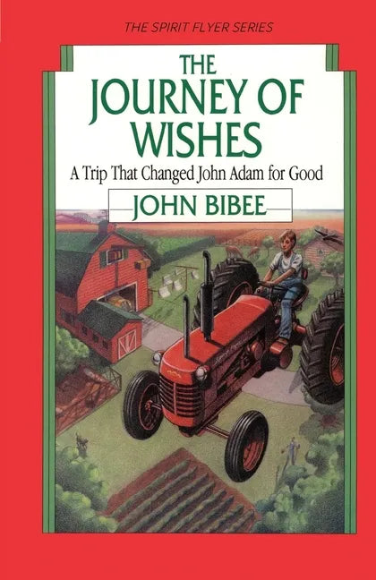 The Journey of Wishes: A Trip that Changed John Adam for Good - Paperback