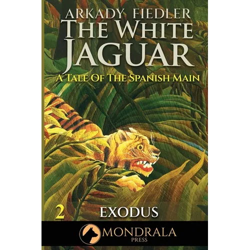 White Jaguar 2: A Tale of the Spanish Main - Paperback