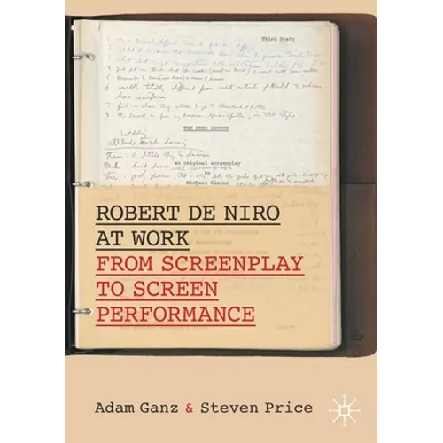 Robert de Niro at Work: From Screenplay to Screen Performance - Paperback