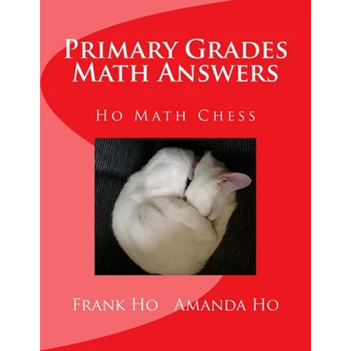 Primary Grades Math Answers: Ho Math Chess - Paperback