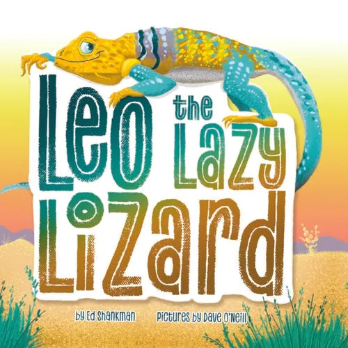 Leo the Lazy Lizard - Hardcover