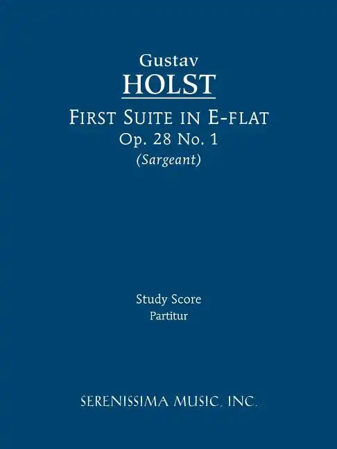 First Suite in E-flat, Op.28 No.1: Study score - Paperback