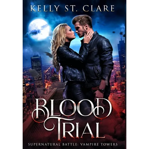 Blood Trial: Supernatural Battle - Hardcover