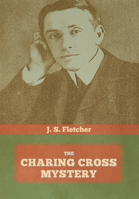 The Charing Cross Mystery - Hardcover