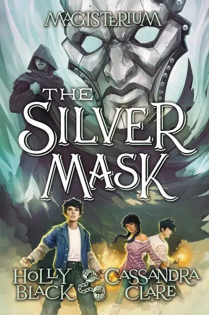 The Silver Mask (Magisterium #4): Volume 4 - Hardcover