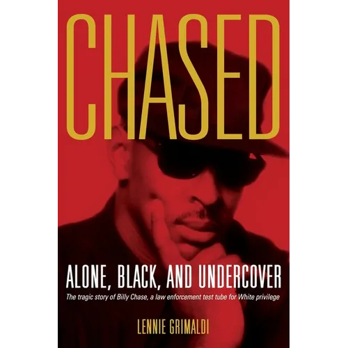Chased: Alone, Black, and Undercover - Paperback